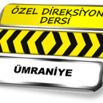 Özel direksiyon dersi Ümraniye TSBM